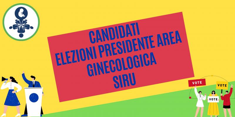 Visualizza Elezioni Presidente SIRU Area Ginecologica - Pubblicazione candidature