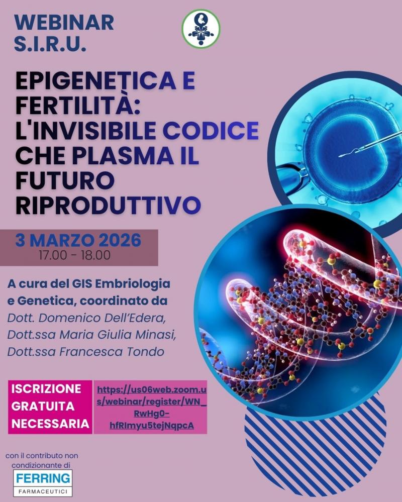 WEBINAR_SIRU_3_marzo_Epigenetica_e_Fertilità_–_L’invisibile_codice_che_plasma_il_futuro_riproduttivo