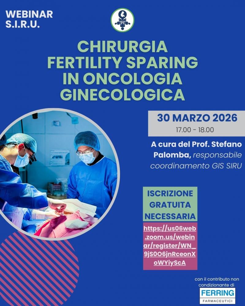 Webinar_SIRU_30_marzo_Chirurgia_Fertility_Sparing_in_Oncologia_Ginecologica
